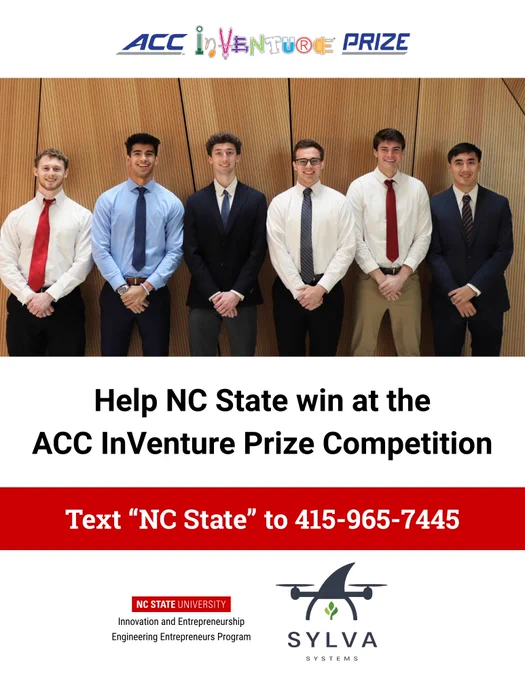 Six young men in business attire standing in front of a wooden wall. Text says "Help NC State win at the ACC InVenture Prize Competition. Text NC State to 415-965-7445"