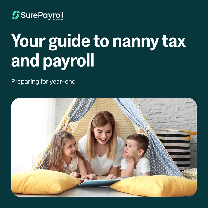 A person is sitting inside a play tent with two children, reading a book. The setting appears cozy, with cushions around. The text reads, "Your guide to nanny tax and payroll. Preparing for year-end." The SurePayroll logo is at the top left.