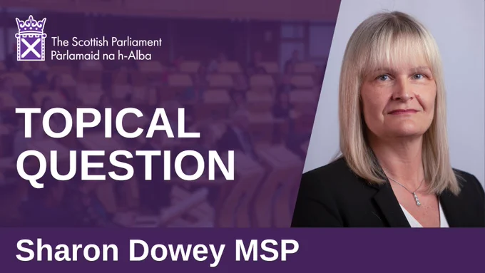 A graphic that says "Topical Question - Sharon Dowey MSP" beside a photo of Sharon Dowey MSP.