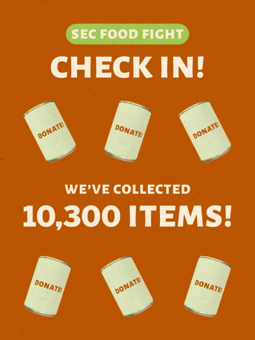 Image of an SEC Food Fight announcement shows six cans labeled "Donate" arranged around the text. The message reads: "SEC Food Fight Check In! We've collected 10,300 items!”