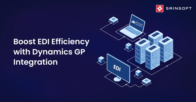 Driving Business Growth: How EDI Integration Transforms Microsoft Dynamics GP