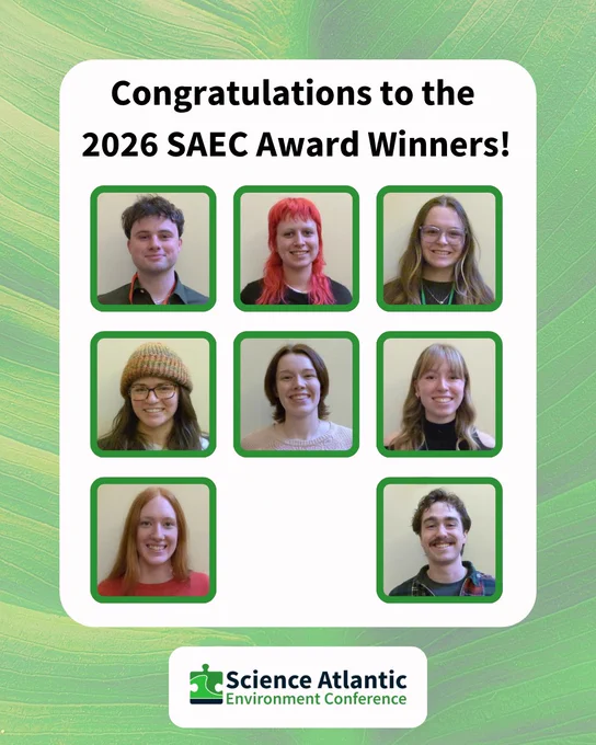 A congratulatory graphic with the heading "Congratulations to the 2026 SAEC Award Winners!" showing eight individual headshot photos of young adults arranged in three rows on a white rounded card. The background features a green leaf texture. The Science Atlantic Environment Conference logo appears at the bottom of the image.