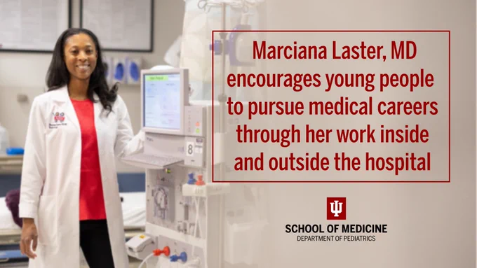 Marciana Laster, MD, stands in her lab and encourages young people to pursue medical careers. The IU School of Medicine - Department of Pediatrics logo is in the bottom right corner. 