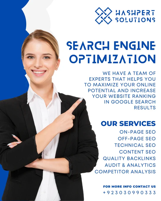 🔍 Boost Your Rankings. Maximize Your Reach.

Unlock your website’s full potential with our comprehensive SEO services, designed to improve visibility, drive organic traffic, and get your site ranked on the first page of search results. 📊

📈 Let Hashpert Solutions help you dominate the search engines and grow your digital presence. 💻

📩 Contact us today:
🌐 Website: Hashpertsolutions.com
📧 Email: Info@hashpertsolutions.com
📱 WhatsApp:  92 303 0990333