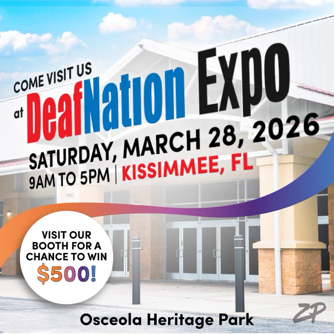 The image background shows the entrance of Osceola Heritage Park with a curved, colorful gradient banner across the image and the ZP logo in the bottom right corner. The text reads: “Come visit us at DeafNation Expo.” Event details include “Saturday, March 28, 2026 9 AM to 5 PM | Kissimmee, FL” Text on a circle reads, “Visit our booth for a chance to win $500!" Text at the bottom of the graphic reads "Osceola Heritage Park". 