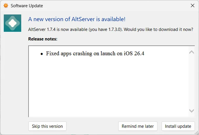 AltServer Windows 1.7.4 update notification with release notes:

• Fixed apps crashing on launch on iOS 26.4