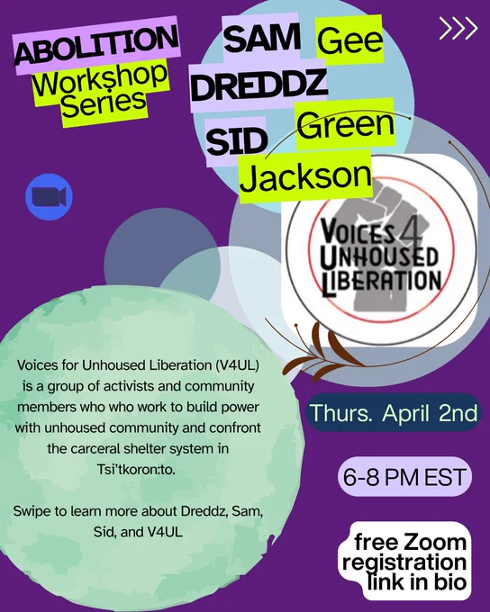 dark purple background with titles in black text on bright purple and lime green banners. In blue-toned circles below is Voices 4 Unhoused Liberation's logo, a thin red circle inside a larger thin black circle with a grey power fist with VOICES 4 UNHOUSED LIBERATION in black text overlayed on top. Diagonally left in a large green circle is the event summary and the green, purple, and white bubbles on the right have the event information. 