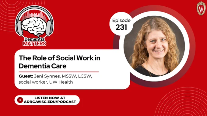 A graphic promoting the latest episode of "Dementia Matters". On the right is a photo of guest Jeni Synnes. Underneath the podcast logo is the episode title, "The Role of Social Work in Dementia Care"