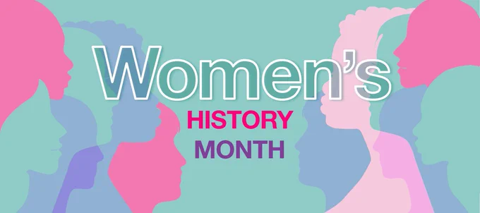 Graphic reading “Women’s History Month” with overlapping colorful silhouettes of women’s profiles facing different directions on a teal background.