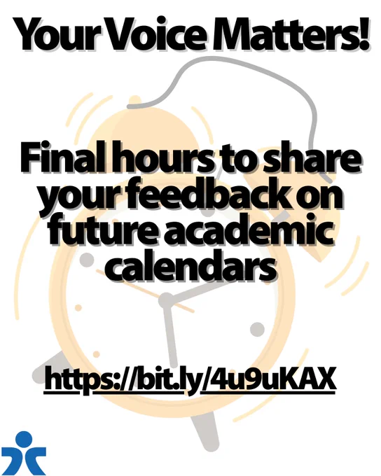 An illustrated alarm clock with text: "Your Voice Matters! Final hours to share your feedback on future academic calendars." A link is provided: "https://bit.ly/4u9uKAX".