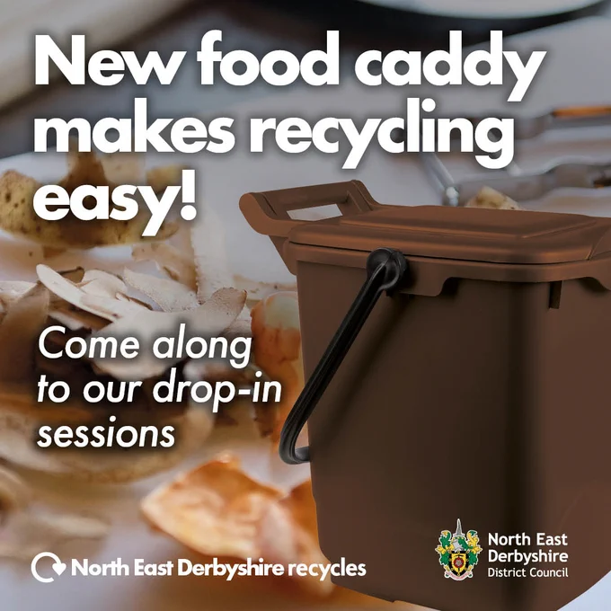 Brown food caddy for recycling with text: "New food caddy makes recycling easy! Come along to our drop-in sessions." North East Derbyshire logo.