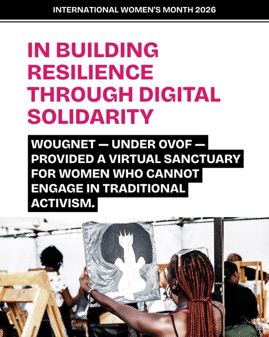 In building resilience through digital solidarity WOUGNET — under ovof — provided a virtual sanctuary for women who cannot engage in traditional activism.