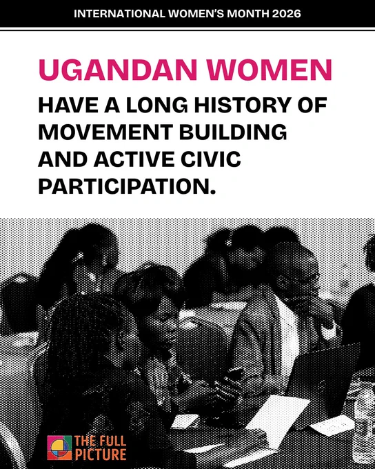 ugandan women have a long history of movement building and active civic participation.