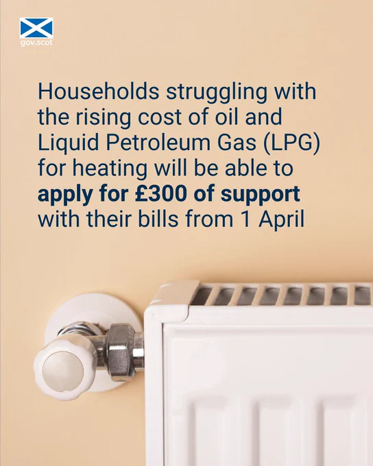 Households struggling with the rising cost of oil and Liquid Petroleum Gas (LPG) for heating will be able to apply for £300 of support with their bills from 1 April