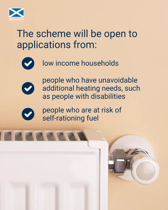 The scheme will be open to applications from: 

low income households
people who have unavoidable additional heating needs, such as people with disabilities
people who are at risk of self-rationing fuel