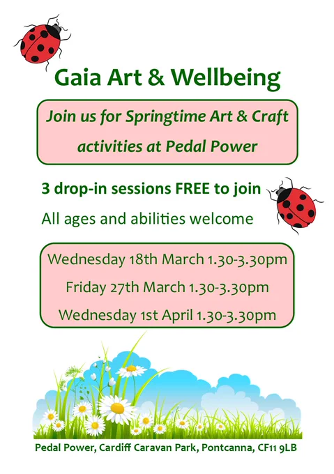Poster for art and wellbeing drop-in session at Pedal Power cafe - this Friday 27th April from 1.30 to 3.30pm. Free and open to all ages and abilities. 