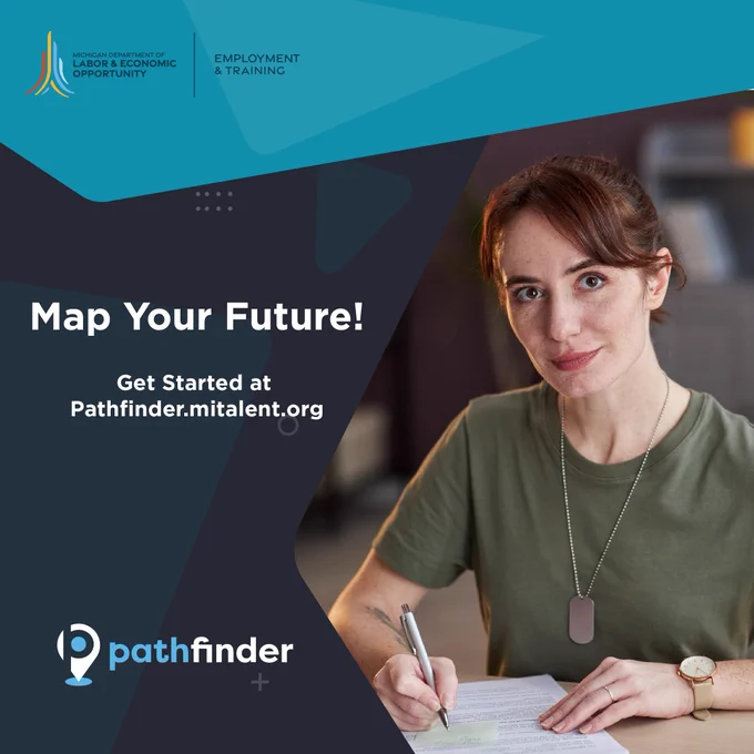 Pathfinder graphic of woman wearing dog tags and writing on form. Text on image says, "Map your future! Get started at Pathfinder.MiTalent.org."
