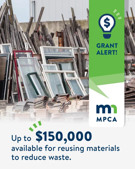 A pile of old windows and other building materials with text reading "grant alert! Up to $150,000 available for reusing materials to reduce waste."