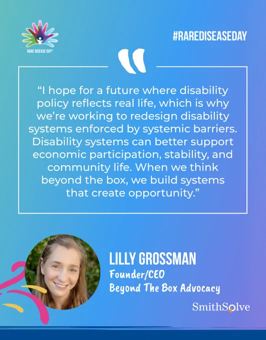 Photo of Lilly Grossman, the founder and CEO of Beyond The Box Advocacy. She is a white woman with long, straight dark blonde hair and she is smiling. Above her photo is a quote from her presentation, "I hope for a future where disability policy reflects real life, which is why we’re working to redesign disability systems enforced by systemic barriers. Disability systems can better support economic participation, stability, and community life. When we think beyond the box, we build systems that create opportunity."