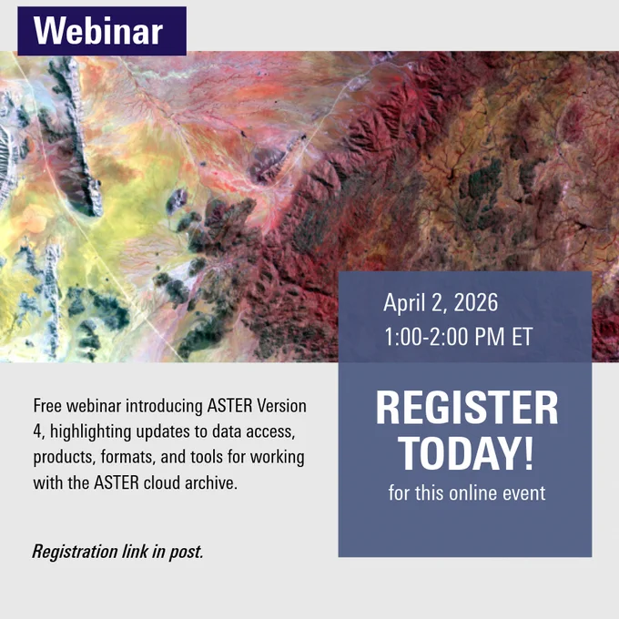 Satellite image showcasing diverse terrain colors promoting an April 2, 2026 webinar on ASTER Version 4 updates and cloud archive tools.