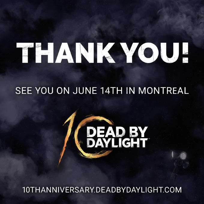 The DbD 10th Year Anniversary logo against a foggy background. The text reads: "Thank you! See you on June 14th in Montreal."