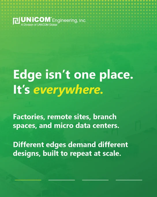 Edge isn’t one place. It’s everywhere.

Factories, remote sites, branch spaces, and micro data centers.

Different edges demand different designs, built to repeat at scale.