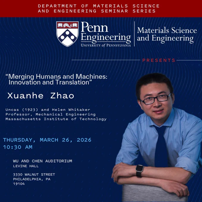 Dr. Xuanhe Zhao, MIT Professor and guest seminar speaker for the Department of Materials Science and Engineering at the University of Pennsylvania