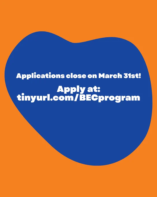 Text post that reads: Applications close on March 31st! Apply at: tinyurl.com/BECProgram 