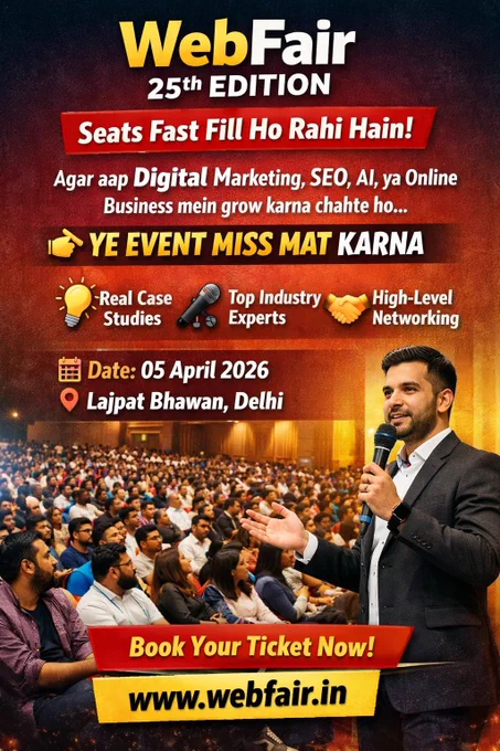 WebFair 25th Edition aa raha hai — aur seats fast fill ho rahi hain!

Agar aap Digital Marketing, SEO, AI, ya Online Business mein grow karna chahte ho…
👉 YE EVENT MISS MAT KARNA


💡 Real Case Studies
🎤 Top Industry Experts
🤝 High-Level Networking

👉 Date: 05 April 2026
📍 Lajpat Bhawan Auditorium, New Delhi


🎟️ Book Your Ticket Now:
https://www.webfair.in/

#WebFair #DigitalMarketingIndia #DelhiEvents #StartupIndia #MarketingEvent #EntrepreneurIndia
