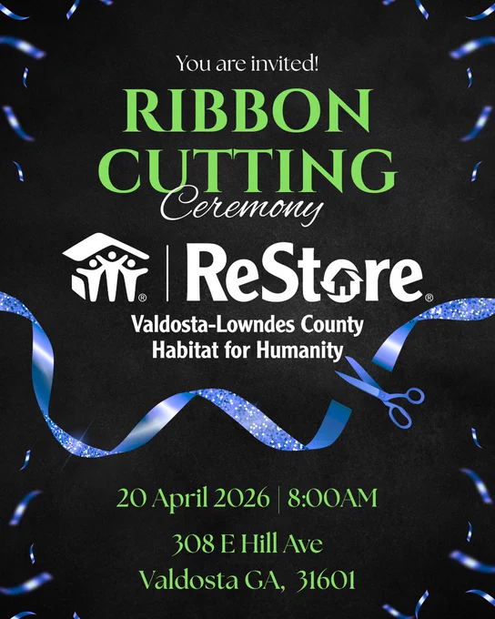 TOMORROW MORNING!

RIBBON-CUTTING CEREMONY!
You’re invited! Join Valdosta-Lowndes County Habitat for Humanity as we celebrate the official opening of our NEW ReStore!

Date: April 20, 2026 
Time: 8:00AM
Location: 308 E Hill Ave, Valdosta

Learn more about our ReStore at https://www.valdostahabitat.org/ReStore
#ValdostaLowndesCountyHabitatReStore #HabitatReStore #ValdostaLowndesCountyHabitatforHumanity #WeLoveOurCommunity #ShopLocal #HabitatFinds #habitatgeorgia #habitatforhumanitygeorgia Valdosta-Lowndes County Habitat for Humanity ReStore
