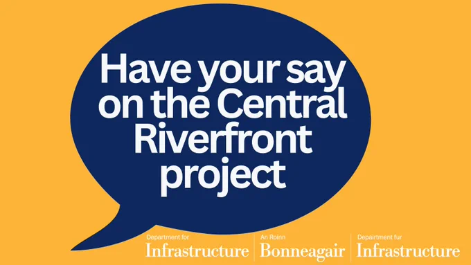 Have your say on the Central Riverfront project