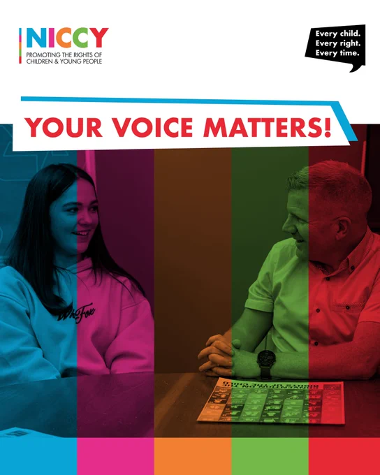 A colourful NICCY graphic. Text reads: “NICCY PROMOTING THE RIGHTS OF CHILDREN & YOUNG PEOPLE. Every child. Every right. Every time. YOUR VOICE MATTERS!