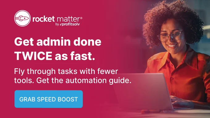 A person is smiling while working on a laptop. The image features a maroon banner with the Rocket Matter logo and the slogan: "Get admin done TWICE as fast." A call to action button reads "Grab Speed Boost.