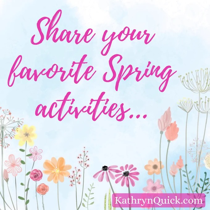 Whimsical watercolor image of bright blue sky and various flowers along the bottom. Text: Share your favorite Spring activities...

I'll start, taking long walks in parks and gardens.

#share #favorite #Springactivities #longwalks  #parks  #gardens #AmReading #kathrynquickooks #kathyequickbooks www.kathrynquick.com