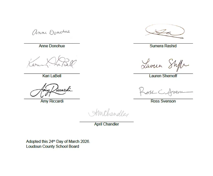 Signatures of Loudoun County School Board members Anne Donohue, Kari LaBell, Amy Riccardi, Sumera Rashid, Lauren Shernoff, Ross Svenson, and April Chandler dated March 24, 2026.