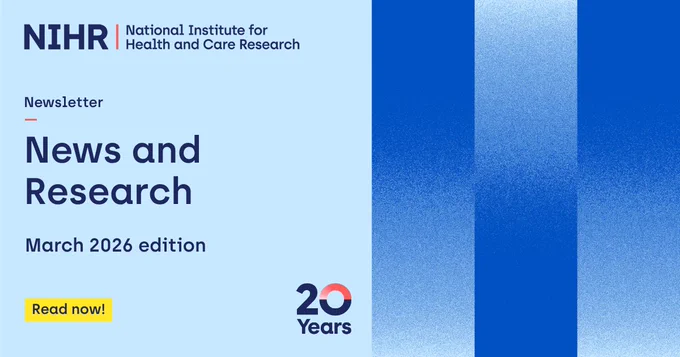 A blue and light blue graphic with text promoting the NIHR (National Institute for Health and Care Research) newsletter titled "News and Research," March 2026 edition. Includes a yellow "Read now!" button and a "20 Years" logo at the bottom.