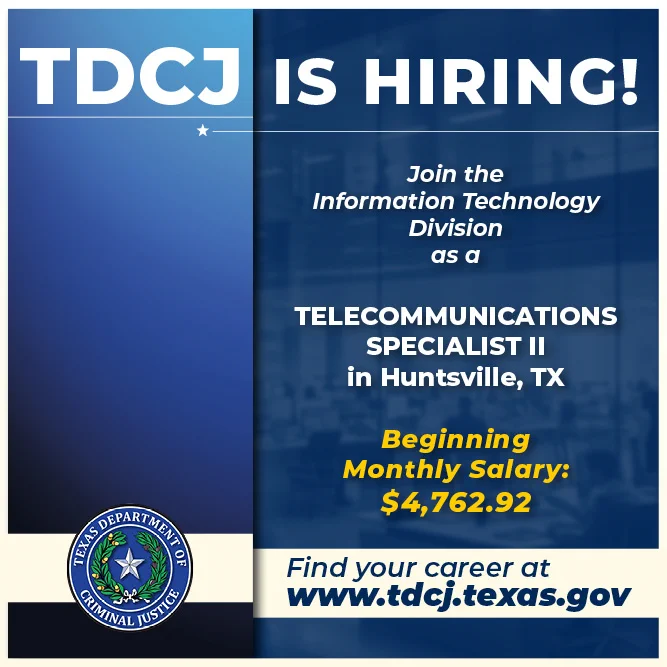 TDCJ is hiring a Telecommunications Specialist II in Huntsville, TX!