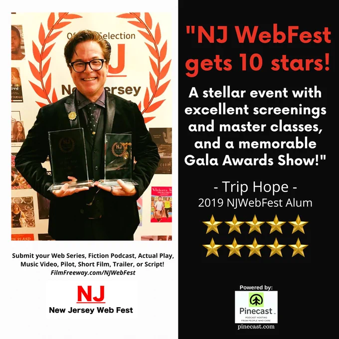 A smiling person in a dark suit and glasses stands in front of a New Jersey WebFest backdrop, holding two crystal award plaques. On the right side of the image, bold text reads: “NJ WebFest gets 10 stars!” followed by a testimonial praising the event’s screenings, master classes, and memorable Gala Awards Show, attributed to Trip Hope, a 2019 alum. Below are ten gold star icons. At the bottom, text invites submissions to NJ WebFest via FilmFreeway, with the NJ New Jersey Web Fest logo and a “Powered by Pinecast” logo displayed.