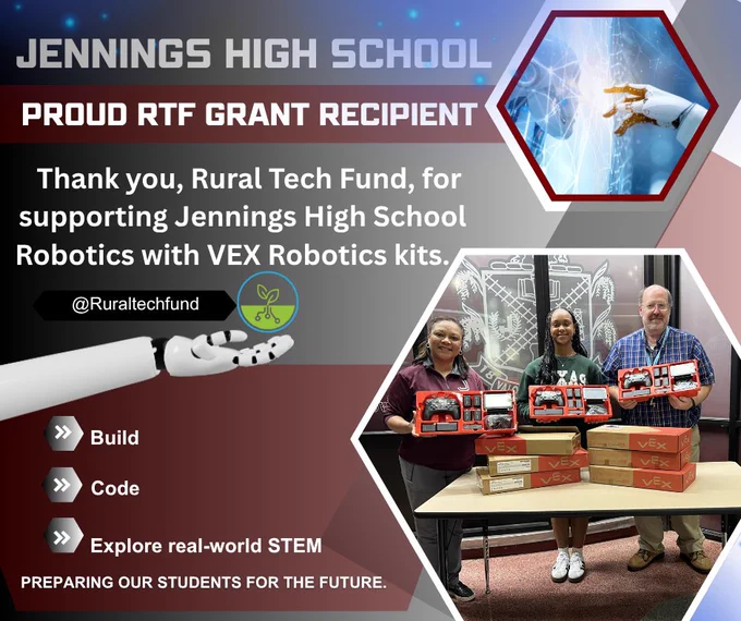 A Jennings High School-created graphic that announces the grant they received from the Rural Tech Fund for VEX Robotics Kits. Three educators stand smiling with the newly received VEX equipment. 