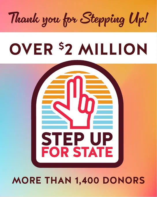 Step Up for State branded graphic with text reading "thank you for stepping up, over $2 million, over 1,400 donors"