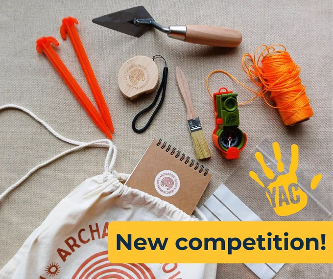 A selection of archaeological tools and the words "YAC New competition!"