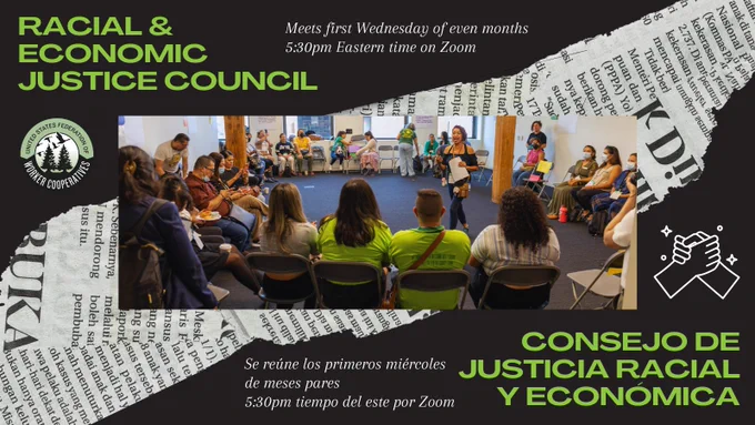 A photo of a group of people standing in a circle sharing stories. Text reads Racial and Economic Justice Council from the United States Federation of Worker Cooperatives 