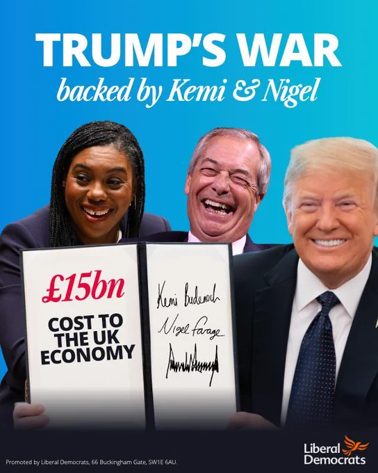 A Graphic with a blue background reading “TRUMP’S WAR backed by Kemi & Nigel.” 

Images of Kemi Badenoch, Nigel Farage, and Donald Trump smiling holding an open folder. 

The open folder held says “£15bn cost to the UK economy” with signatures labelled Kemi Badenoch, Nigel Farage and Donald Trump. 