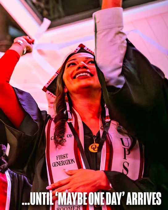 A person in graduation attire celebrates with an arm raised, wearing a cap and gown adorned with cords and a "First Generation" stole. The text "Class of 2025" is visible. The image has a vibrant, celebratory atmosphere with the words "...until 'Maybe One Day' arrives" displayed at the bottom.