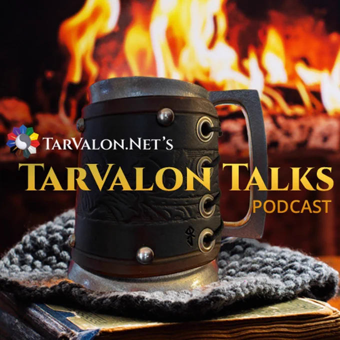 The image is mostly dark except for the text and the fire. A mug is sitting on top of a large tome, in front of a burning fireplace. Text reads: TarValon Talks, podcast.