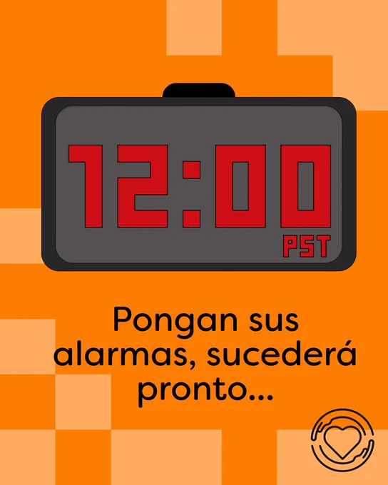 Este grafico tiene un fondo medio anaranjado con varios cuadrados de tonos más claros esparcidos alrededor. En el centro hay un simple reloj digital negro con el texto "12:00" en rojo. Debajo está el texto "Pongan sus alarmas, sucederá pronto..." en negro. El logo de One of Us, un corazón rodeado por un par de manos, está en la esquina inferior derecha.
