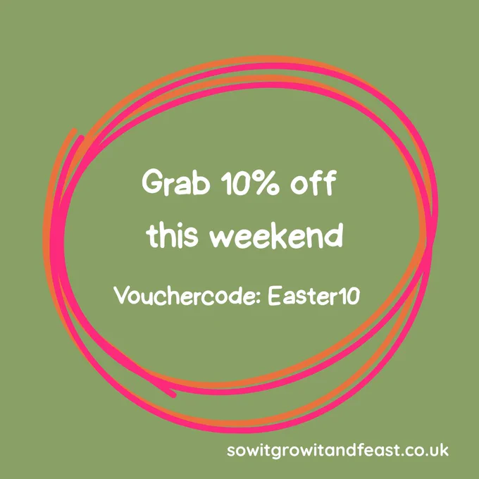 Grab 10% off this weekend with code Easter10.
www.sowitgrowitandfeast.co.uk
Remember- everything on our site has FREE UK DELIVERY!
