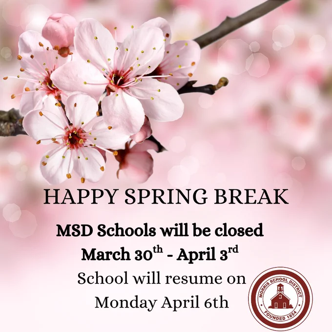 Beautiful blooming pink cherry blossoms. Text: "HAPPY SPRING BREAK" - MSD Schools closed March 30th - April 3rd, resume Monday April 6th.
