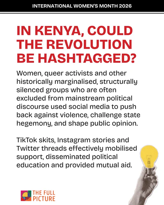 In Kenya, could the revolution be hashtagged? Women, queer activists and other historically marginalised, structurally silenced groups who are often excluded from mainstream political discourse used social media to push back against violence, challenge state hegemony, and shape public opinion.  TikTok skits, Instagram stories and Twitter threads effectively mobilised support, disseminated political education and provided mutual aid.