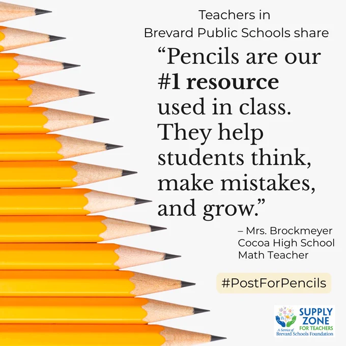 Quote graphic with a stack of yellow pencils on the left and text on a light background. Text reads: “Pencils are our #1 resource used in class. They help students think, make mistakes, and grow.” Attribution: Mrs. Brockmeyer, Cocoa High School math teacher. Includes #PostForPencils and the Supply Zone for Teachers logo.